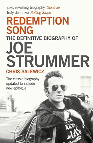 Redemption Song: The Definitive Biography of Joe Strummer