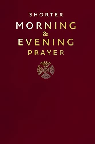 A Shorter Morning and Evening Prayer (Divine Office)