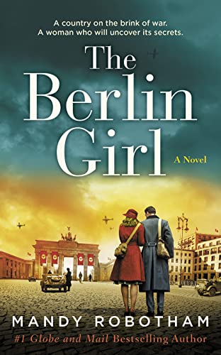 The Berlin Girl: A Novel of World War II