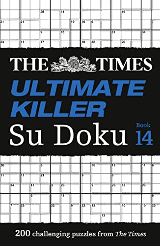 The Times Su Doku – The Times Ultimate Killer Su Doku Book 14: 200 of the deadliest Su Doku puzzles