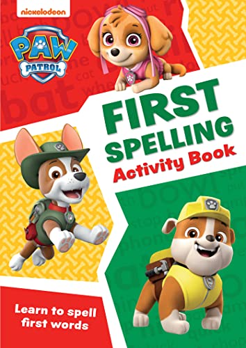 PAW Patrol First Spelling Activity Book: Get ready for school with Paw Patrol