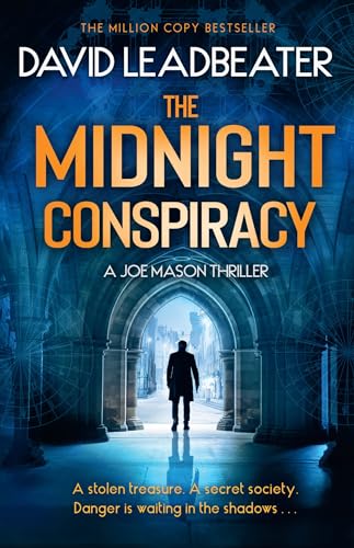 The Midnight Conspiracy: The gripping new action adventure thriller novel with twists that will leave you breathless, perfect for fans of James Patterson and Dan Brown (Joe Mason) (Book 3)