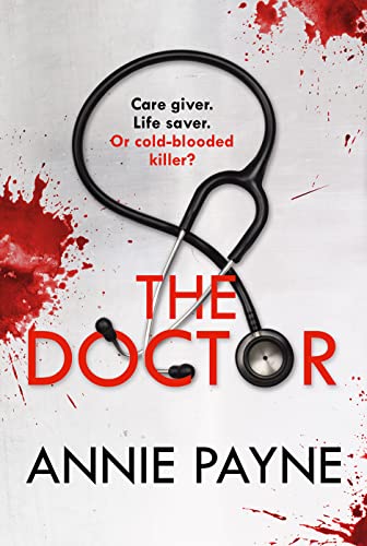 The Doctor: An utterly chilling and unputdownable read for winter 2023