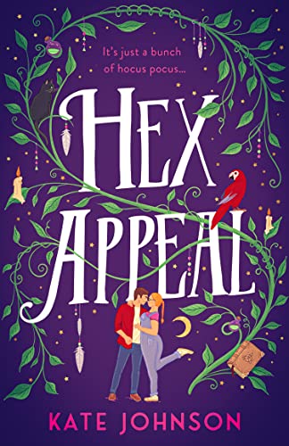 Hex Appeal: The laugh-out-loud opposites attract magical witch romcom! (Best Hex Ever Collection) (Book 1)