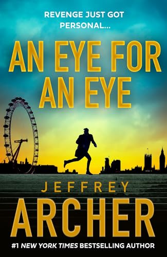 An Eye for an Eye: A man on death row. A daring escape plan. Jump into the ultimate race against time in this gripping new thriller from the New York Times bestselling author (William Warwick)