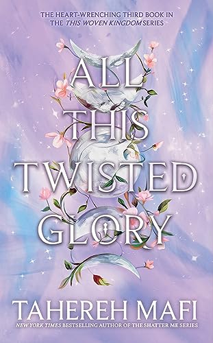 All This Twisted Glory: Experience the captivating fantasy world created by the New York Times best-selling author in this thrilling and twisted YA ... leave you breathless! (This Woven Kingdom)