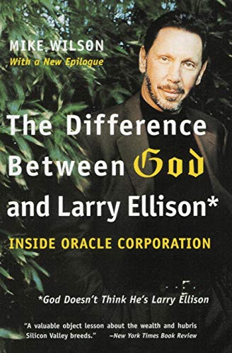 The Difference Between God and Larry Ellison: *God Doesn