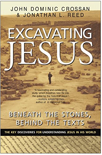 Excavating Jesus: Beneath the Stones, Behind the Texts