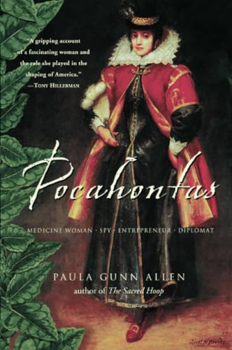 Pocahontas: Medicine Woman, Spy, Entrepreneur, Diplomat