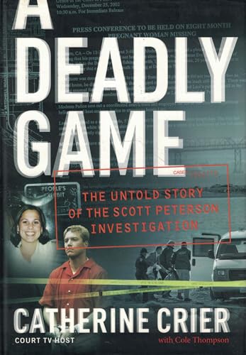 A Deadly Game: The Untold Story of the Scott Peterson Investigation