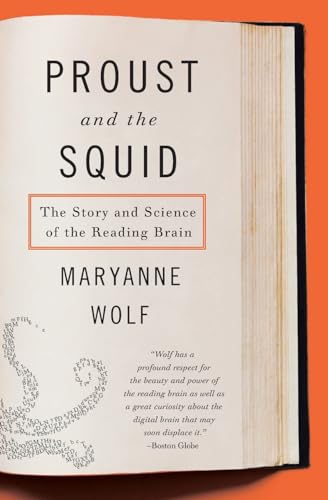 Proust and the Squid: The Story and Science of the Reading Brain