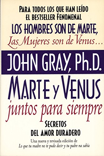 Marte y Venus juntos para siempre: secretos del amor duradero