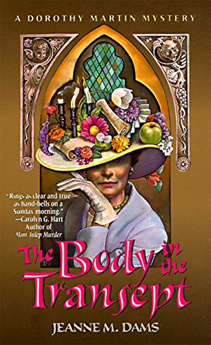 The Body in the Transept (Dorothy Martin Mysteries, No. 1)