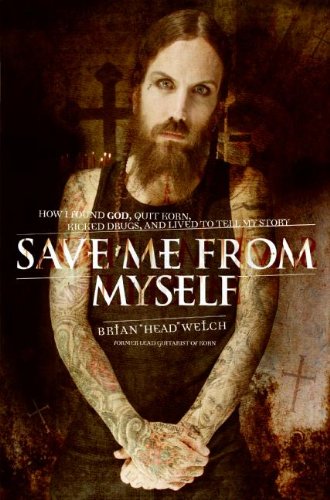 Save Me from Myself: How I Found God, Quit Korn, Kicked Drugs, and Lived to Tell My Story