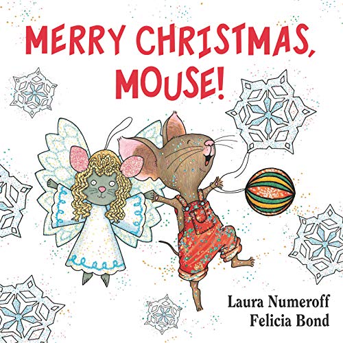 Merry Christmas, Mouse!: A Christmas Holiday Book for Kids (If You Give...)