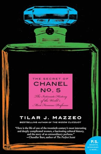 The Secret of Chanel No. 5: The Intimate History of the World