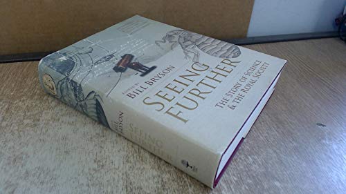 Seeing Further: The Story of Science, Discovery, and the Genius of the Royal Society