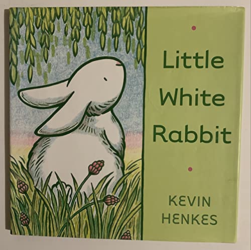 Little White Rabbit: An Easter And Springtime Book For Kids