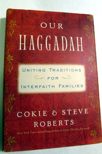 Our Haggadah: Uniting Traditions for Interfaith Families