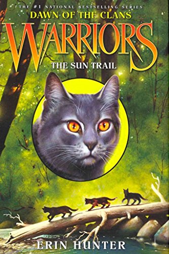 Warriors: Dawn of the Clans #1: The Sun Trail