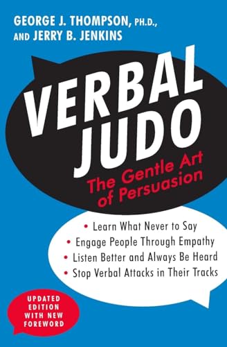 Verbal Judo: The Gentle Art of Persuasion, Updated Edition