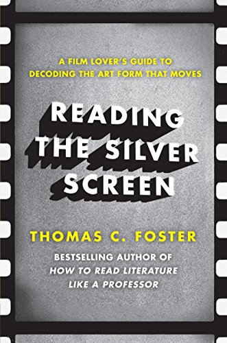 Reading the Silver Screen: A Film Lover