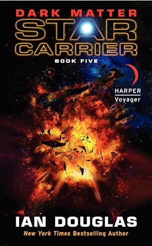 Dark Matter: Star Carrier: Book Five (Star Carrier Series, 5)