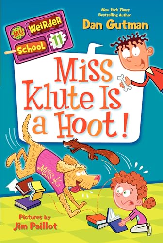 My Weirder School #11: Miss Klute Is a Hoot!