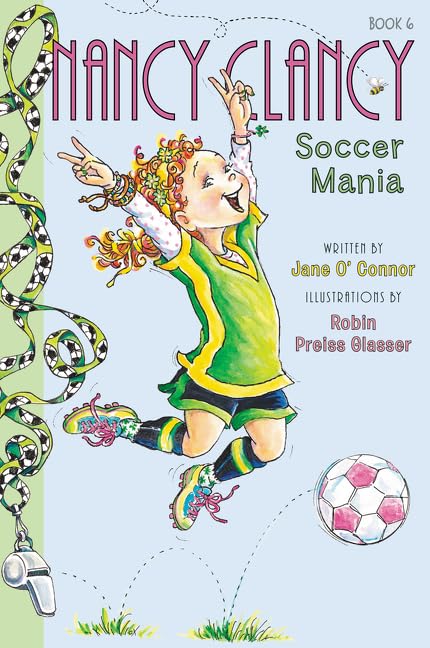 Fancy Nancy: Nancy Clancy, Soccer Mania (Nancy Clancy, 6)