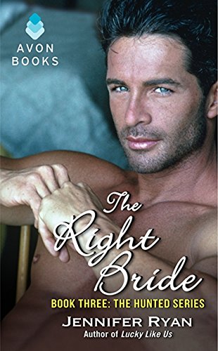 The Right Bride: Book Three: The Hunted Series (The Hunted, 3)