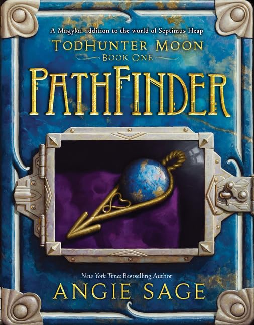 TodHunter Moon, Book One: PathFinder (World of Septimus Heap, 1)