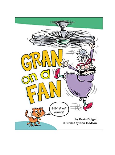 Gran on a Fan: Silly Short Vowels