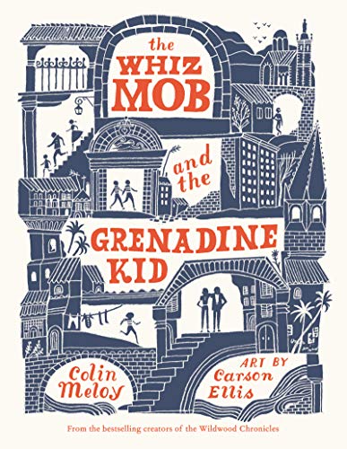 The Whiz Mob and the Grenadine Kid