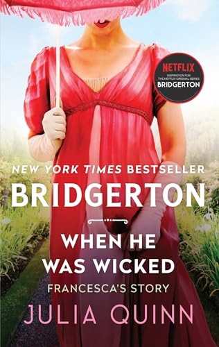 Julia Quinn, When He Was Wicked (Bridgertons Book 6)