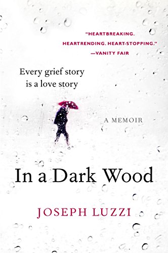 In a Dark Wood: A Memoir