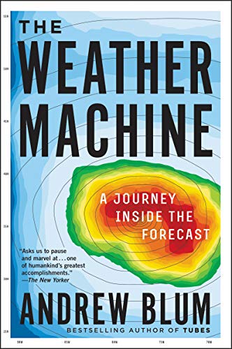 The Weather Machine: A Journey Inside the Forecast