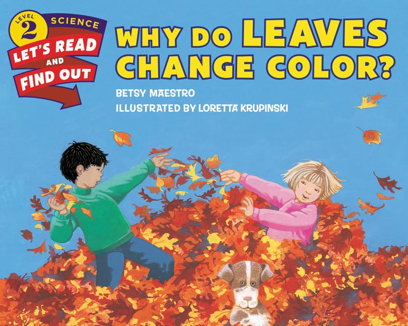 Why Do Leaves Change Color? (Let