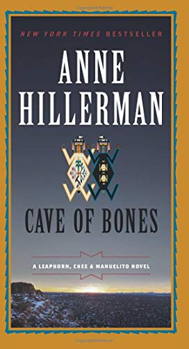 Cave of Bones: A Leaphorn, Chee & Manuelito Novel (A Leaphorn, Chee & Manuelito Novel, 4)