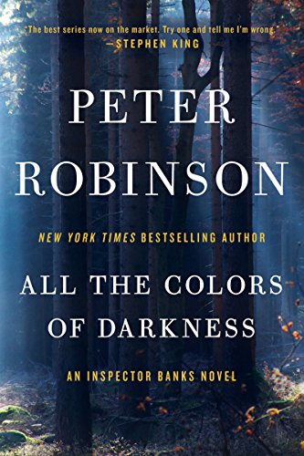 ALL COLORS DARKNESS (Inspector Banks Novels, 18)