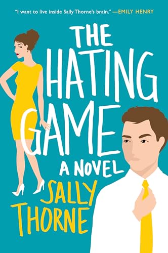 The Hating Game: A Novel