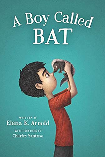 A Boy Called Bat (The Bat Series, 1)