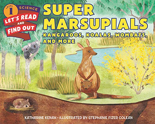 Super Marsupials: Kangaroos, Koalas, Wombats, and More (Let