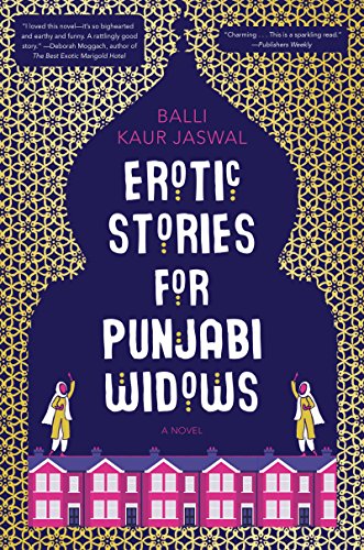 Erotic Stories for Punjabi Widows: A Novel