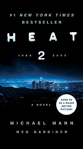 Heat 2: A Novel