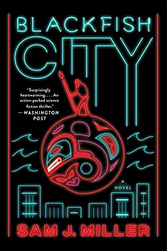 Blackfish City: A Novel