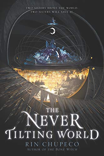 The Never Tilting World (Never Tilting World, 1)