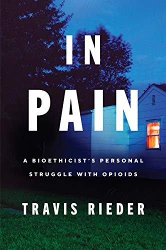 In Pain: A Bioethicist