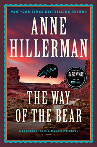 The Way of the Bear: A Mystery Novel (A Leaphorn, Chee & Manuelito Novel, 8)