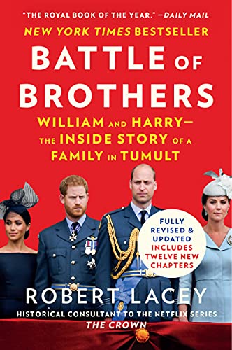 Battle of Brothers: William and Harry – the Inside Story of a Family in Tumult