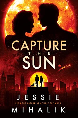 Capture the Sun: A Novel (Starlight